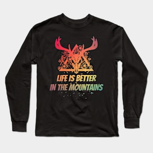 LIFE IS BETTER IN THE MOUNTAINS Dead Deer Skull Triangle With Flowers With Bright Colors Long Sleeve T-Shirt